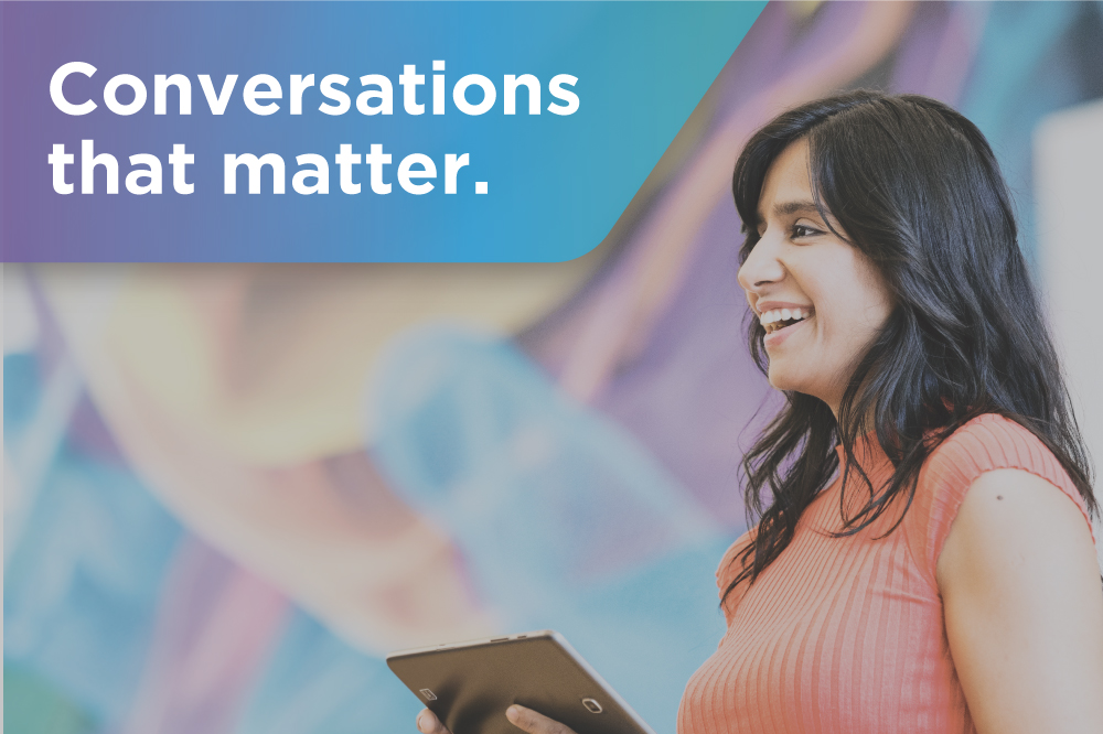 woman speaking, graphic text Conversations that matter